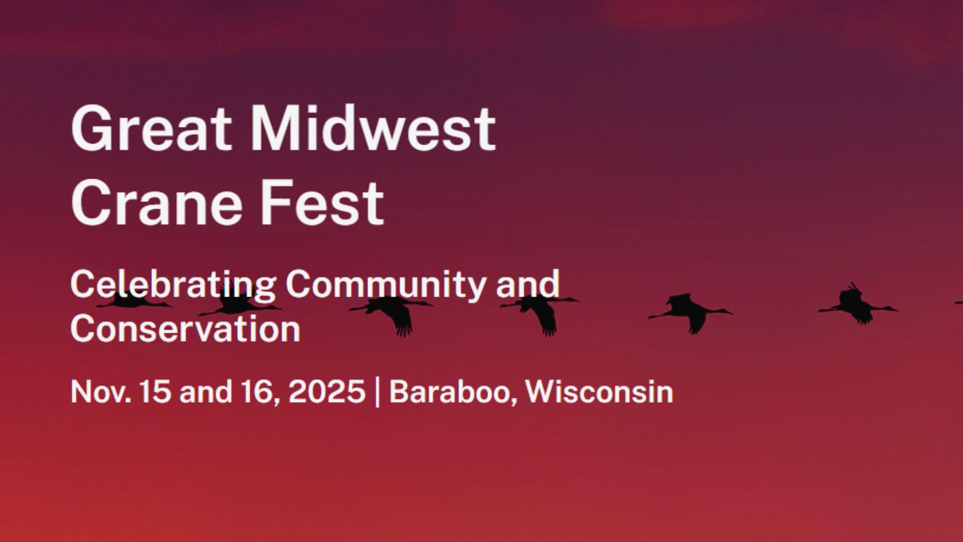 2025 Great Midwest Crane Fest this weekend in Baraboo